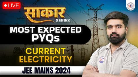 CURRENT ELECTRICITY PYQs FOR JEE MAINS 2024 सकर SERIES MOST