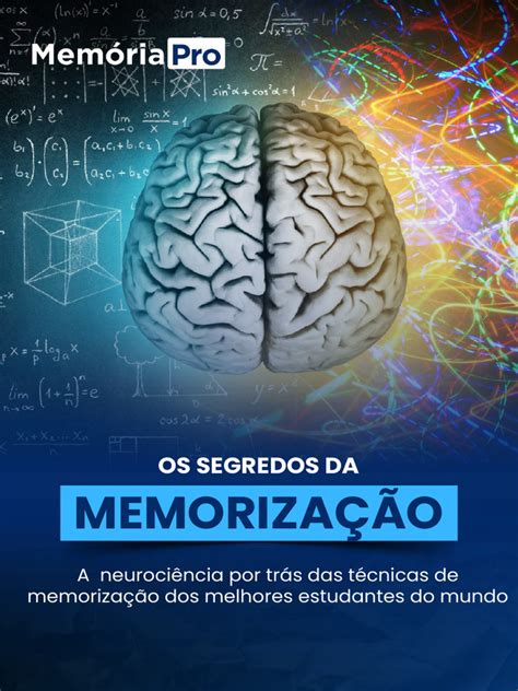 Dificuldade De Memorizaçao - Os Segredos Da Memorização 3.0 | PDF | Memória | Aprendizado