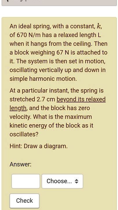 An Ideal Spring With A Constant K Of 670 Nm Has A Relaxed Length L When