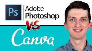 Photoshop Vs Canva Which One Is Better Ultimate Comparison