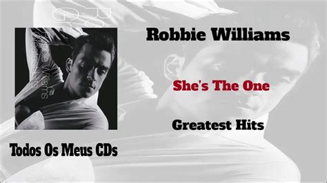 Robbie Williams Shes The One Youtube