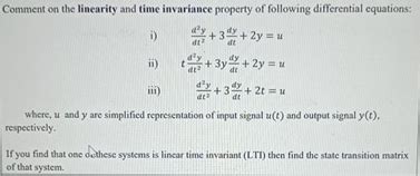 Solved Comment On The Linearity And Time Invariance Property Chegg