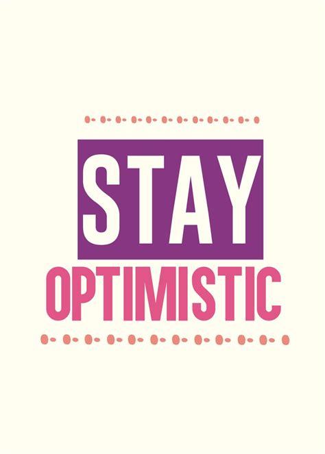 Stay Optimistic Poster Picture Metal Print Paint By Daur Studio