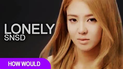 LINE DISTRIBUTION L How Would SNSD OT9 Sing Lonely By SISTAR YouTube