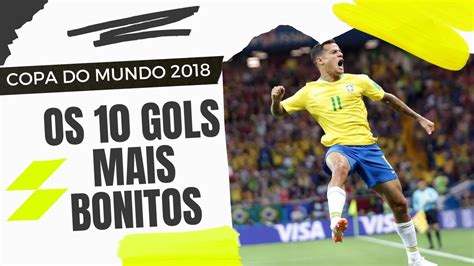 Os 10 Gols Mais Bonitos Da Copa Do Mundo 2018 O Melhor Das Copas