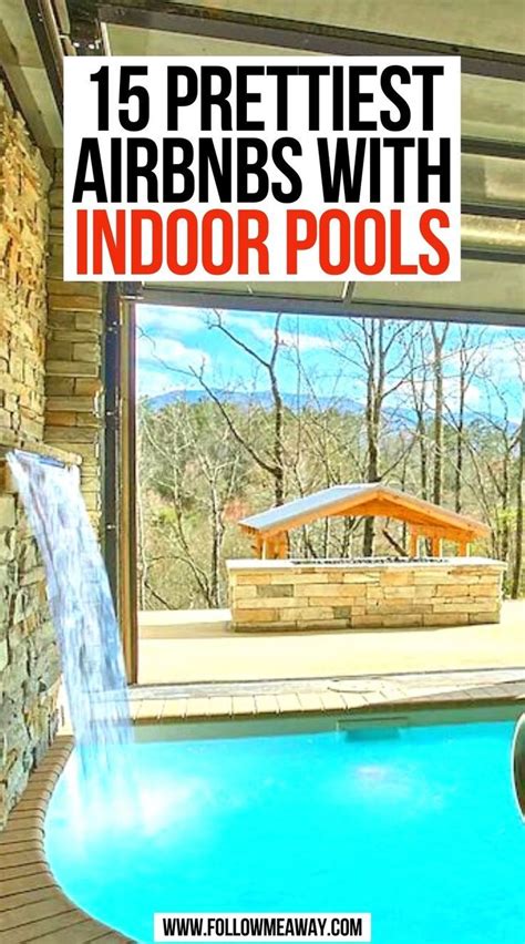 Prettiest Airbnbs With Indoor Pools Travel Inspo Travel Inspiration