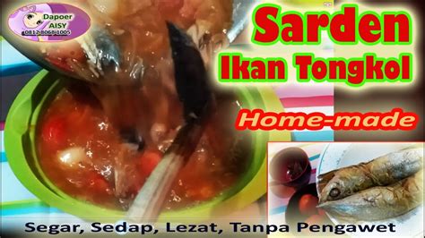 Cara Mudah Membuat Sarden Ikan Tongkol Aisy YouTube