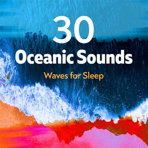 Oceanic Sounds Waves For Sleep Album By Oceanic Sounds Spotify