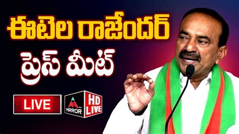 Live Bjp Leader Etela Rajender Sensational Press Meet Telangana