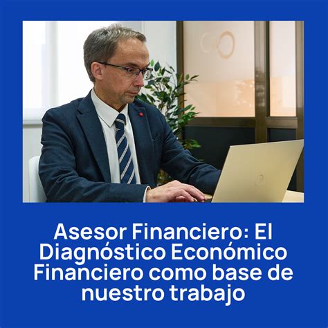 Asesor Financiero Diagnóstico Económico Financiero