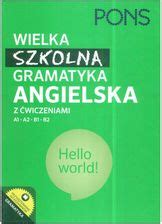 Nauka Angielskiego Wielka Szkolna Gramatyka Angielska Pons A B Ceny