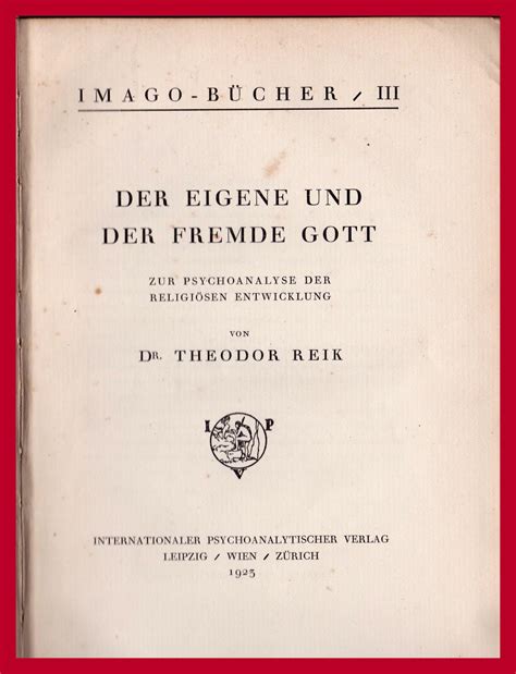 Der Eigene Und Der Fremde Gott By Dr Theodor Reik Muy Bien Encuadernación De Tapa Dura 1923