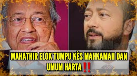 Mahathir Elok Tumpu K S Mahkamah Dan Umum Harta Youtube