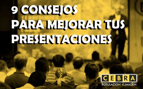 9 Consejos Para Mejorar Tus Presentaciones Cebra Express