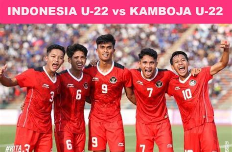 Jadwal Timnas Indonesia U Vs Kamboja U Di Cabang Sepak Bola Sea