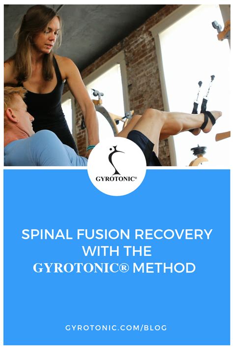 Spinal Fusion Recovery With Gyrotonic Method Gyrotonic®