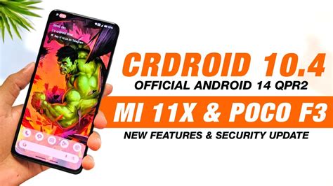 CrDroid 10 4 Official For Mi 11X POCO F3 Android 14 QPR2 New