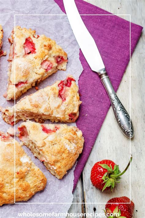 Easy And Delicious Fresh Strawberry Scones Recipe Wholesome Farmhouse