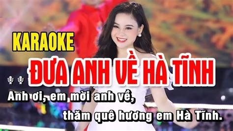 KARAOKE Đưa Anh Về Hà Tĩnh Nhạc karaoke tone Nữ beat chuẩn dễ hát