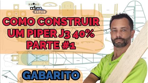 Como Construir Um Aeromodelo Piper J Escala Parte Youtube