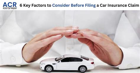 Top 6 Car Insurance Claim Factors To Consider Before Filing