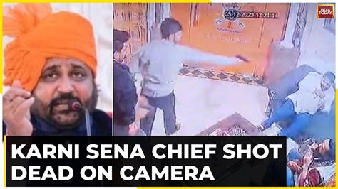 Karni Sena Chief Sukhdev Singh Gogamedi Shot Dead In Jaipur Murder On Cctv India Today Youtube