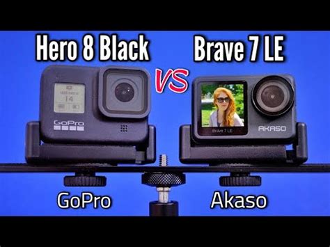 Akaso Brave 7 LE VS GoPro Hero 8 Action Camera Comparison YouTube