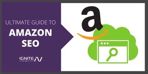 Ultimate Guide To Amazon Seo Ignite Visibility