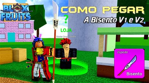 COMO PEGAR A BISENTO V1 E V2 NO BLOX FRUITS YouTube