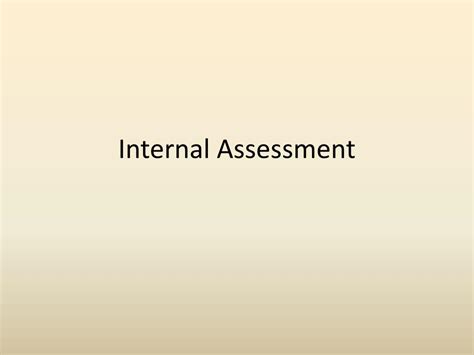 Ppt Internal Assessment Powerpoint Presentation Free Download Id