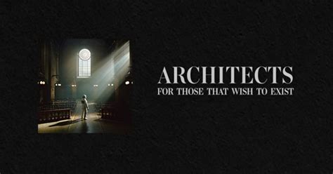 Architects For Those That Wish To Exist