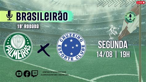 Palmeiras X Cruzeiro Brasileirão Série A 19ª Rodada Ao Vivo ⚽️