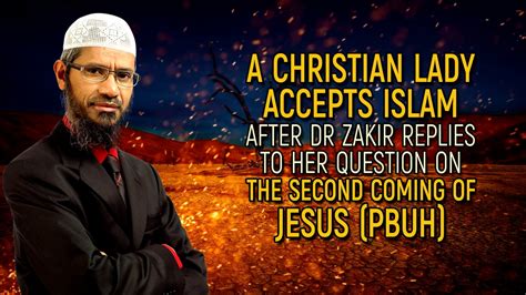 Dr Zakir Naik Video On Demand A Christian Lady Accepts Islam After