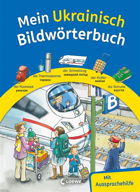 Mein Ukrainisch Bildwörterbuch Deutsch lernen leicht gemacht mit