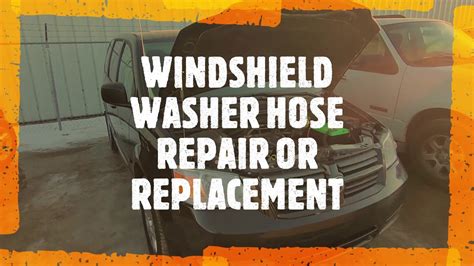 Replacing Windshield Washer Hose At Travis Douglas Blog