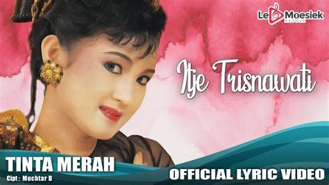 Itje Trisnawati Tinta Merah Official Lyric Video YouTube