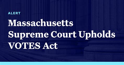 Massachusetts Supreme Court Upholds Votes Act Democracy Docket