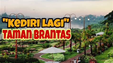 Taman Brantas Kediri Wisata Yang Asyik Untuk Semua Kalangan Youtube