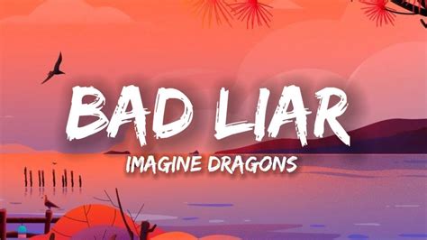 Imagine Dragons Bad Liar Lyrics Youtube