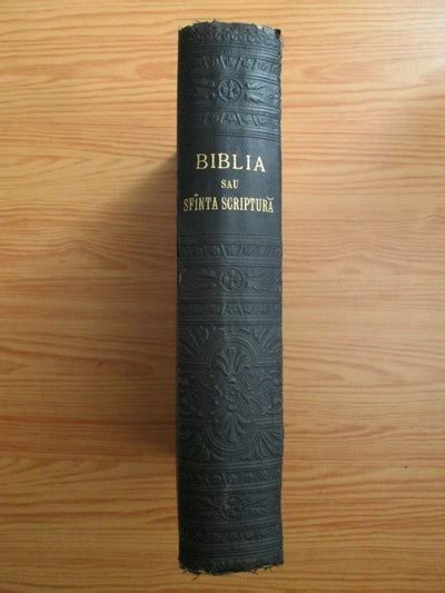 Biblia Sau Sfanta Scriptura A Vechiului Si Noului Testament 1924