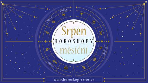 Měsíční Horoskop Srpen 2024 Horoskopy cz od věštkyně