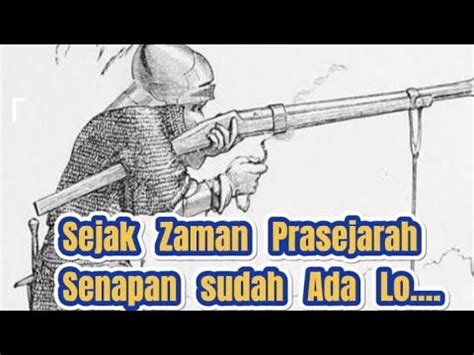 Tahukah Kamu Asal Usul Senapan YouTube