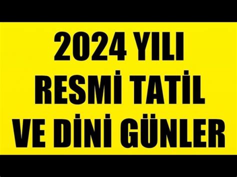 Resmi Tatiller Y L Dini Bayramlar Ve Tatil G Nleri