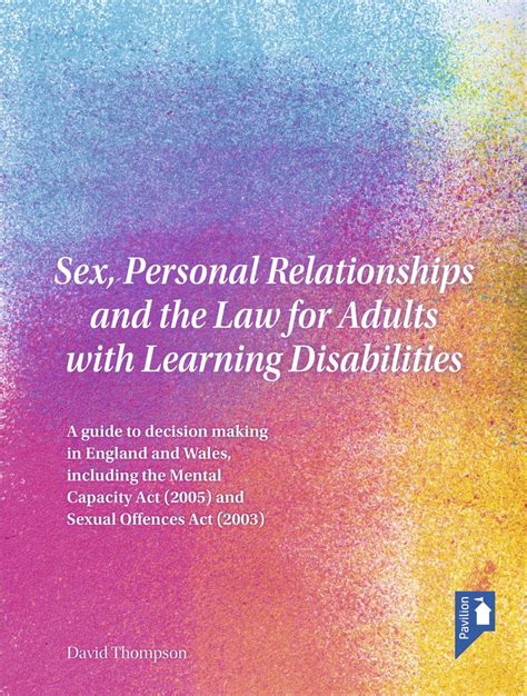 Sex Personal Relationships And The Law For Adults With Learning