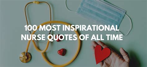 100 Most Inspirational Nurse Quotes of All Time - Quotesera