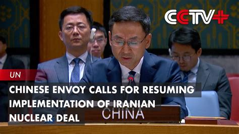 Chinese Envoy Calls For Resuming Implementation Of Iranian Nuclear Deal