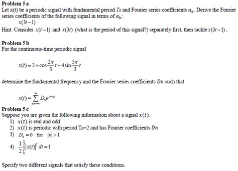 Solved Problem 5 A Let X T Be A Periodic Signal With Chegg