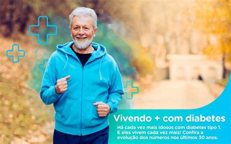 Cada Vez Mais Idosos Vivem Diabetes Tipo E A Expectativa De