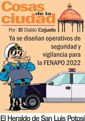 Cosas de la Ciudad Ya se diseñan operativos de seguridad y vigilancia