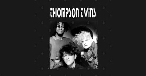 Thompson Twins Band Thompson Twins T Shirt Teepublic